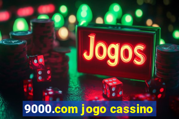 9000.com jogo cassino